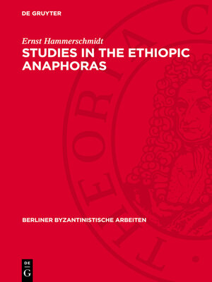 cover image of Studies in the Ethiopic Anaphoras